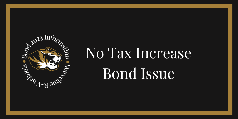 Bond 2023 Information- Marceline R-V Schools.  Not Tax Increase Bond Issue